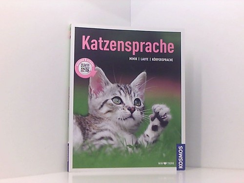 Katzensprache mimik laute - katzensprache:,